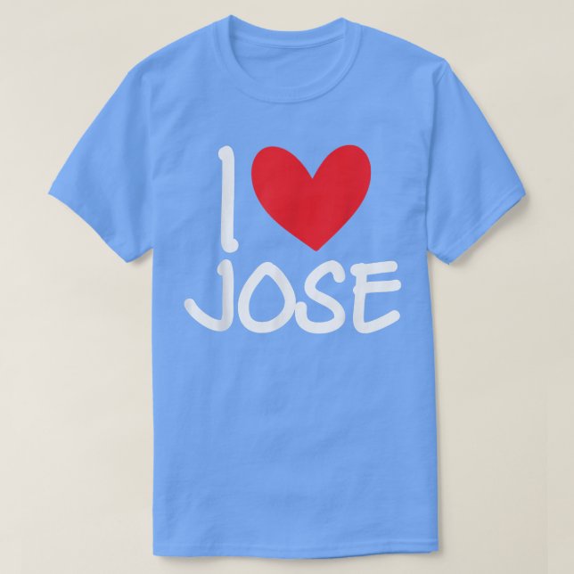 Camiseta I Love Jose Name Personalized Men Guy BFF Friend H (Diseño del anverso)