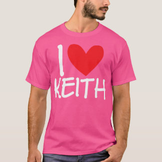 Camiseta I Love Keith Name Personalized Men Guy BFF Friend