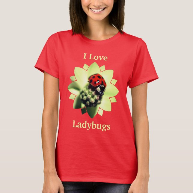 Camiseta I Love Ladybugs Cute  (Anverso)