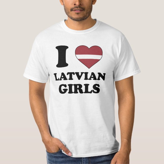 Camiseta I love Latvian Girls (Anverso)
