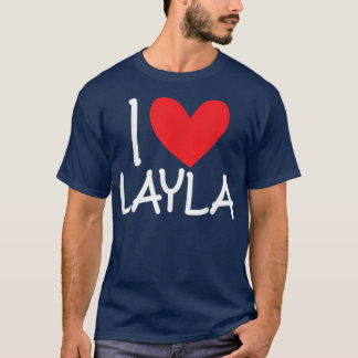 Camiseta I Love Layla Name Personalized Girl Woman BFF Frie