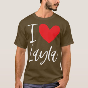 Camiseta I Love Layla Name Personalized Girl Woman BFF Frie