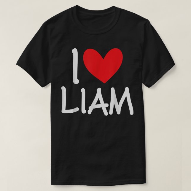 Camiseta I Love Liam Name Heart Personalized Men Guy BFF Fr (Diseño del anverso)