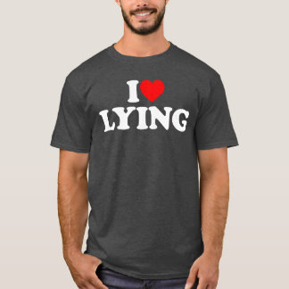 Camiseta I Love Lying friends