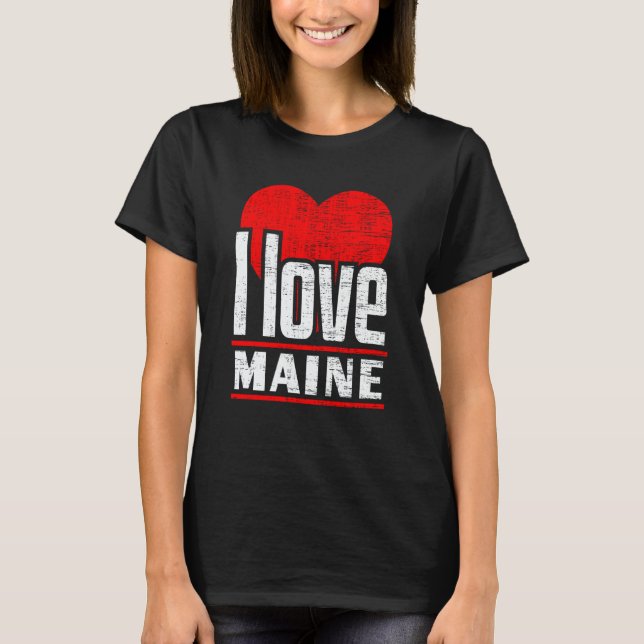 Camiseta I Love Maine Best Home State I Heart Maine (Anverso)