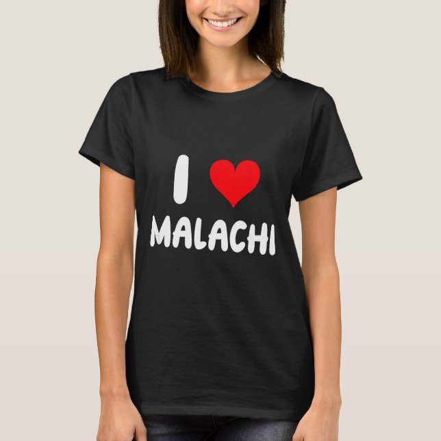Camiseta I Love Malachi - Heart - Name  (Anverso)