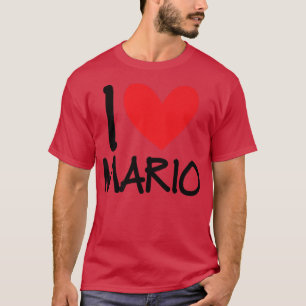 Camiseta I Love Mario Name Personalized Men Guy BFF Friend 