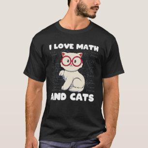 Camiseta I Love Math And Cats Cute Kitty Fan Geek Nerd Math