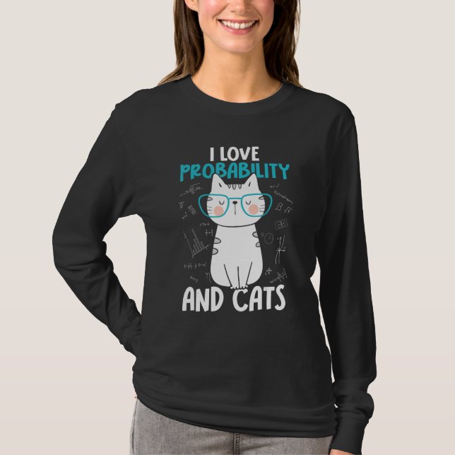 Camiseta I Love Math and Cats     Probability (Anverso)