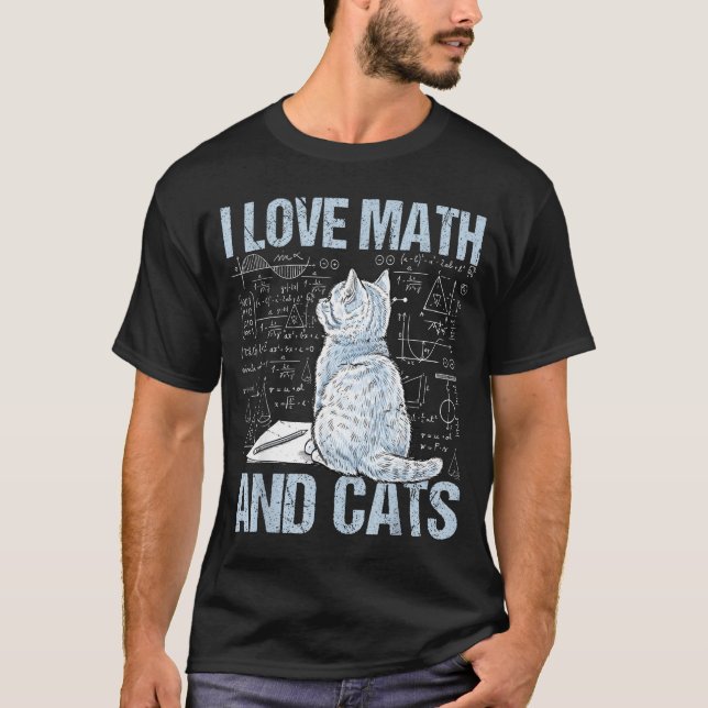 Camiseta I Love Math And Cats Science Teacher Student Funny (Anverso)