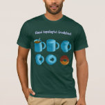 Camiseta I love mathematics<br><div class="desc">Good topologist breakfast</div>