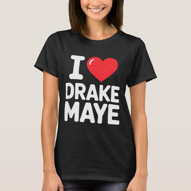 Camiseta I Love Maye  (Anverso)