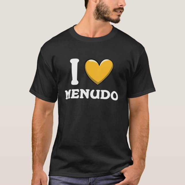 Camiseta I Love Menudo Mexican Food  14 (Anverso)