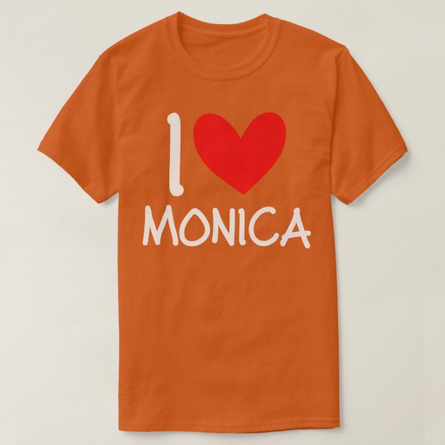 Camiseta I Love Monica Name Personalized Girl Woman BFF Fri (Diseño del anverso)
