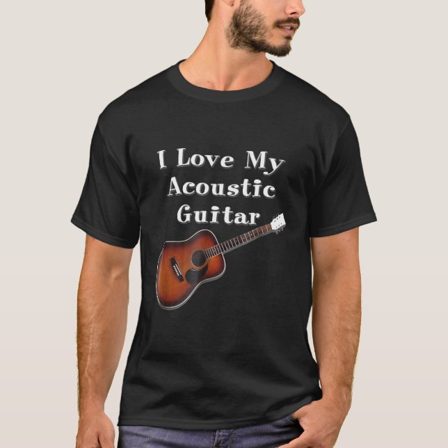 Camiseta I Love My Acoustic Guitar (Anverso)