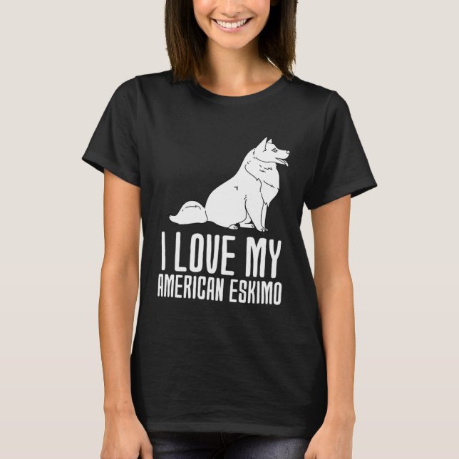 Camiseta I Love My American Eskimo (Anverso)