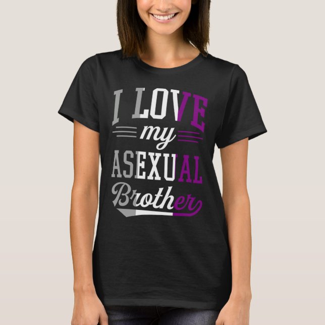 Camiseta I Love My Asexual Brother Proud Affirming LGBTQ Al (Anverso)