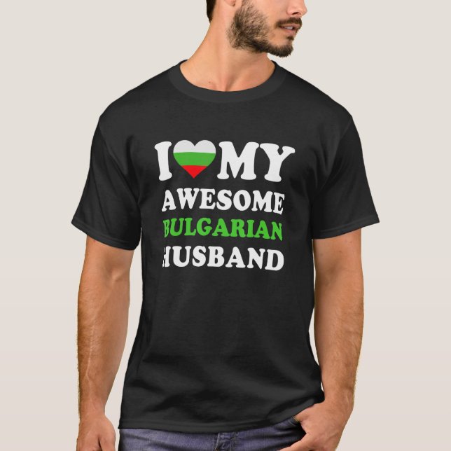 Camiseta I love My Awesome Bulgarian Husband Funny (Anverso)