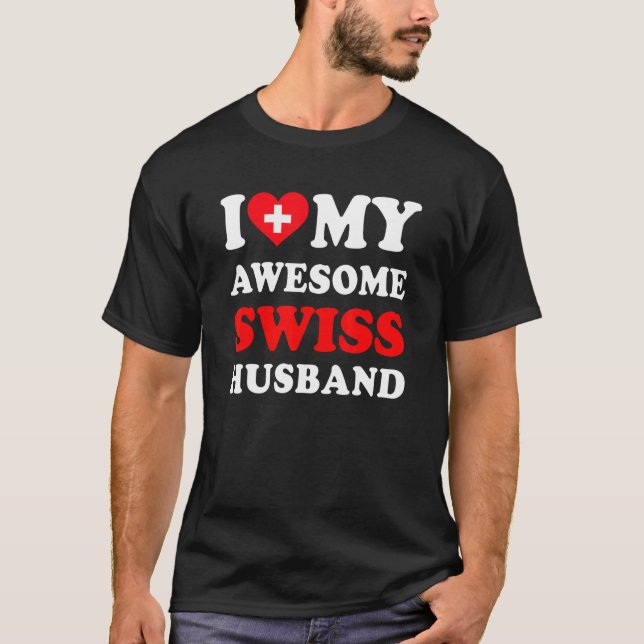 Camiseta I love My Awesome Swiss Husband Funny (Anverso)