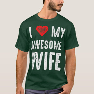 Camiseta I Love My Awesome Wife Funny Marriage Sarcastic fo
