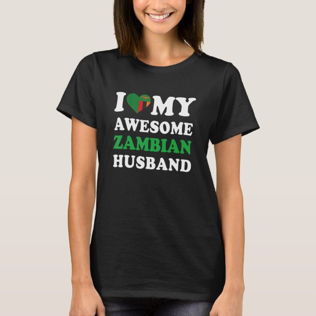 Camiseta I love My Awesome Zambian Husband Funny (Anverso)