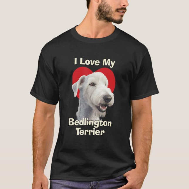 Camiseta I Love My Bedlington Terrier Puppy Dog (Anverso)