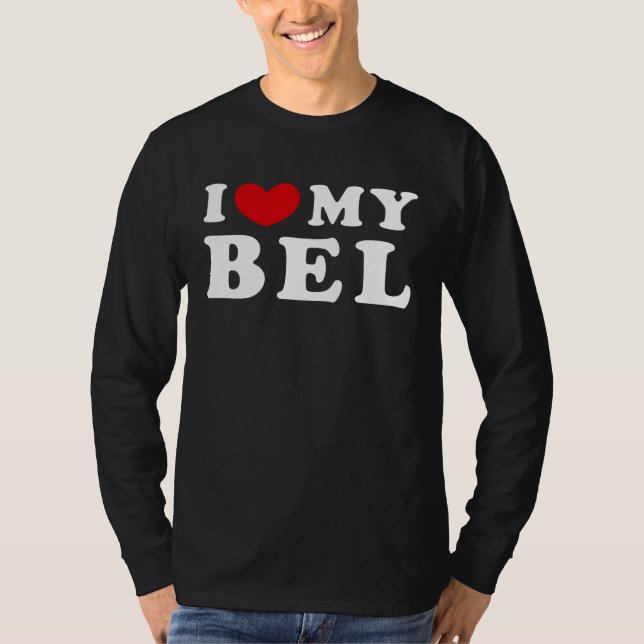 Camiseta I Love My Bel, I Heart My Bel (Anverso)
