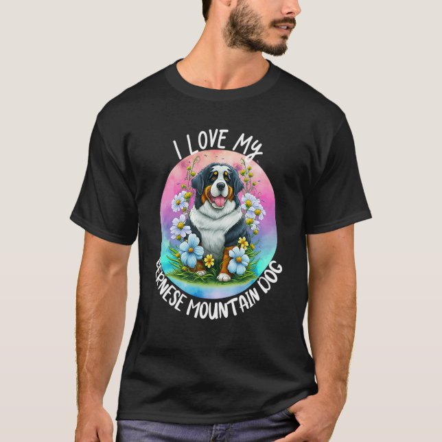 Camiseta I Love My Bernese Mountain Dog Mom Flowers Puppy F (Anverso)