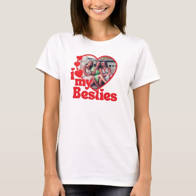 Camiseta I Love My Besties Heart Custom Photo (Anverso)