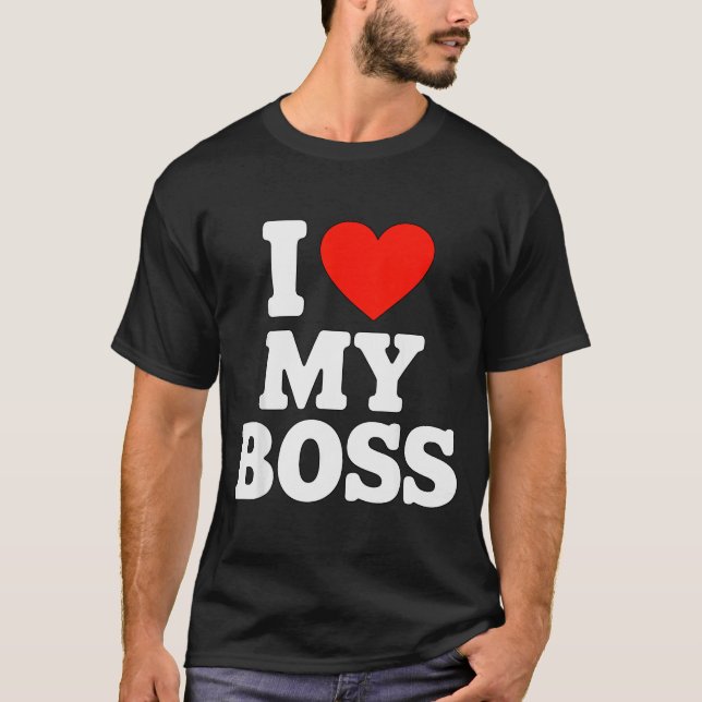 Camiseta I Love My Boss  (Anverso)