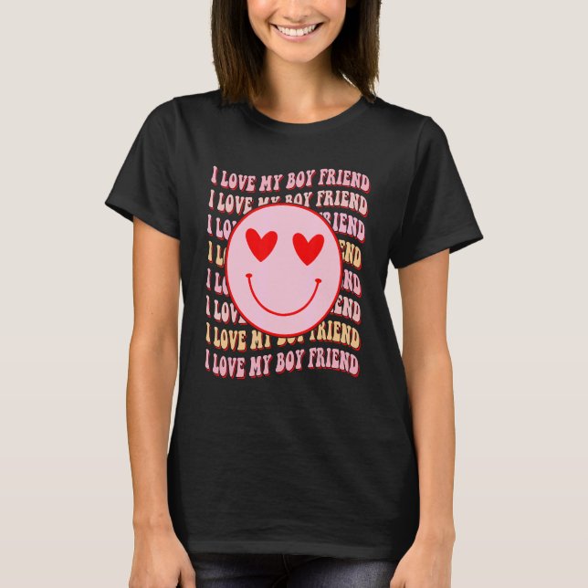 Camiseta I love my boy friend  Happy Face Heart For Women (Anverso)