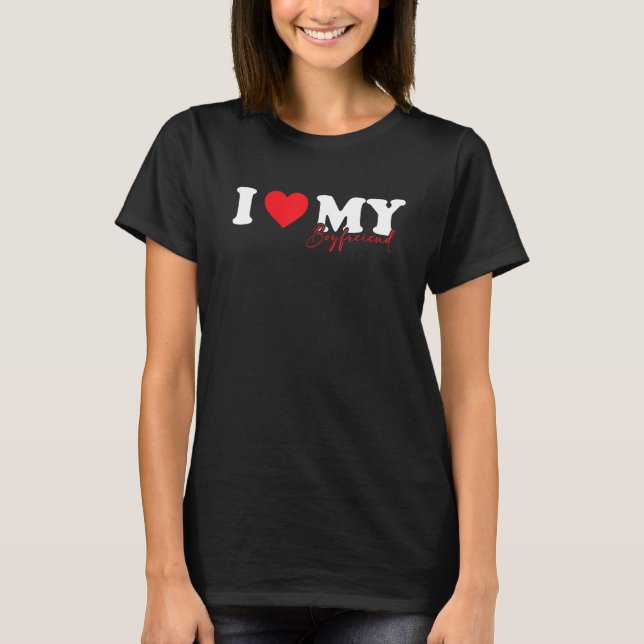 Camiseta I Love My Boyfriend I Heart My Boyfriend Cute BF (Anverso)