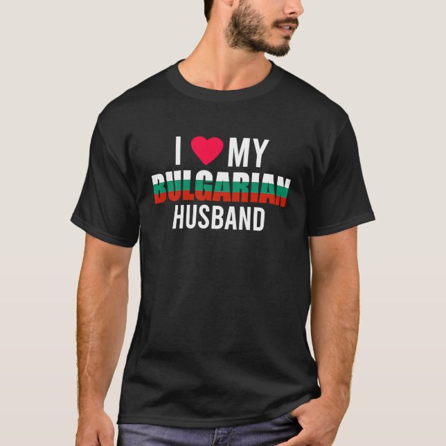 Camiseta I Love My Bulgarian Husband Valentines Day (Anverso)
