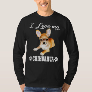 Camiseta I Love My Chihuahua Idea For Chiwawa