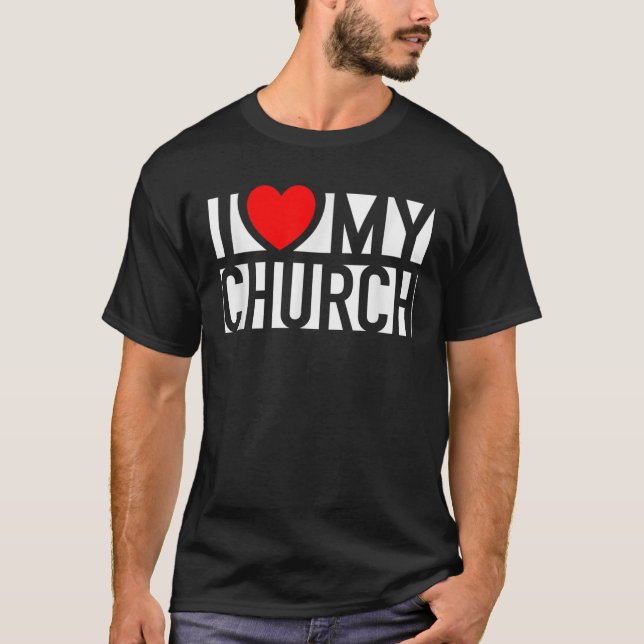 Camiseta I Love My Church Family Sunday Christian Support W (Anverso)