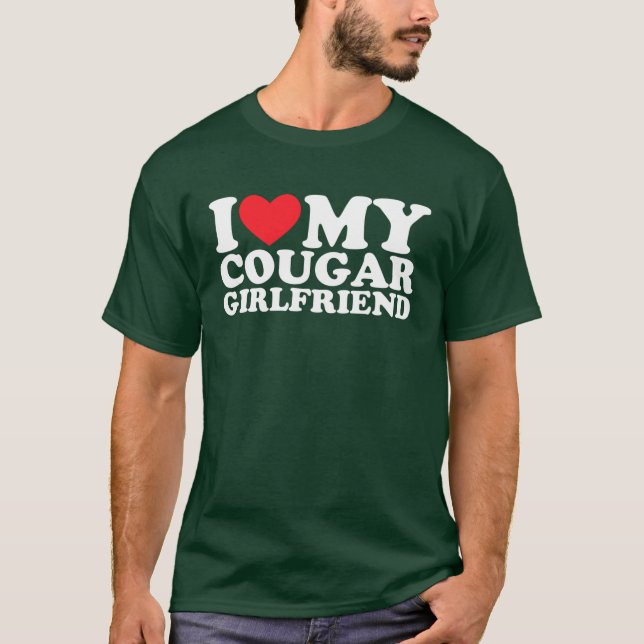 Camiseta I Love My Cougar Girlfriend funny (Anverso)