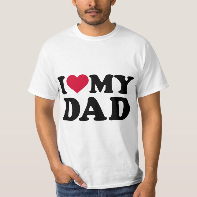 Camiseta I love my dad  (Anverso)