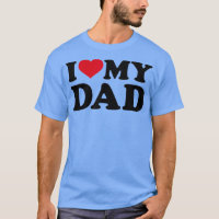 I love my dad 