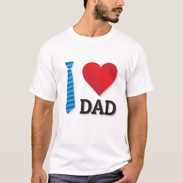 Camiseta I Love My Dad Valentine’s Day Best Dad Ever Gift  (Anverso)