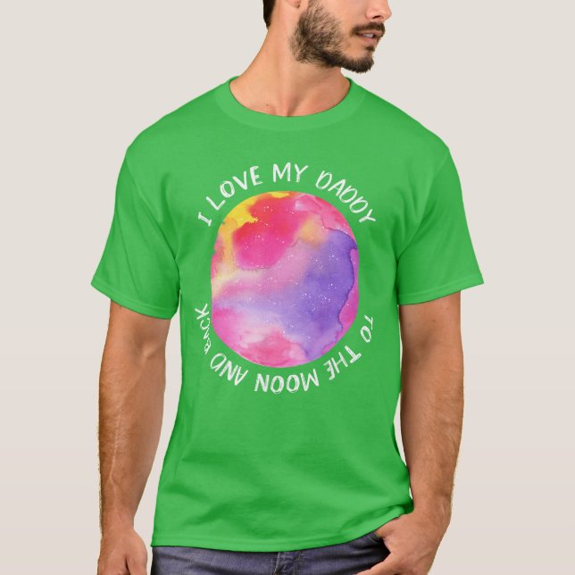 Camiseta I Love My Daddy Moon for Girls girl (Anverso)