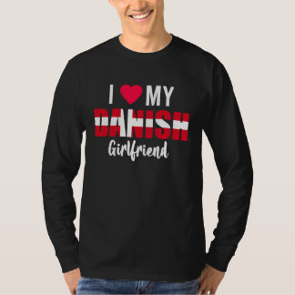 Camiseta I Love My Danish Girlfriend Valentines Day