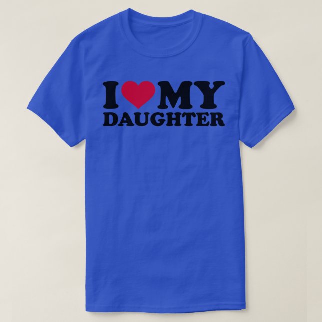 Camiseta I love my daughter  (Diseño del anverso)
