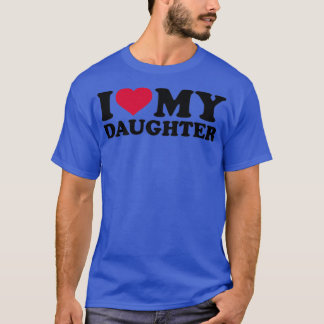 Camiseta I love my daughter 