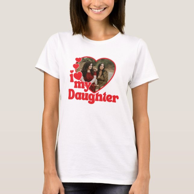 Camiseta I Love My Daughter Red Heart Photo (Anverso)