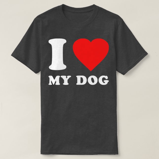 Camiseta I Love My Dog (Diseño del anverso)