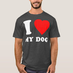 Camiseta I Love My Dog