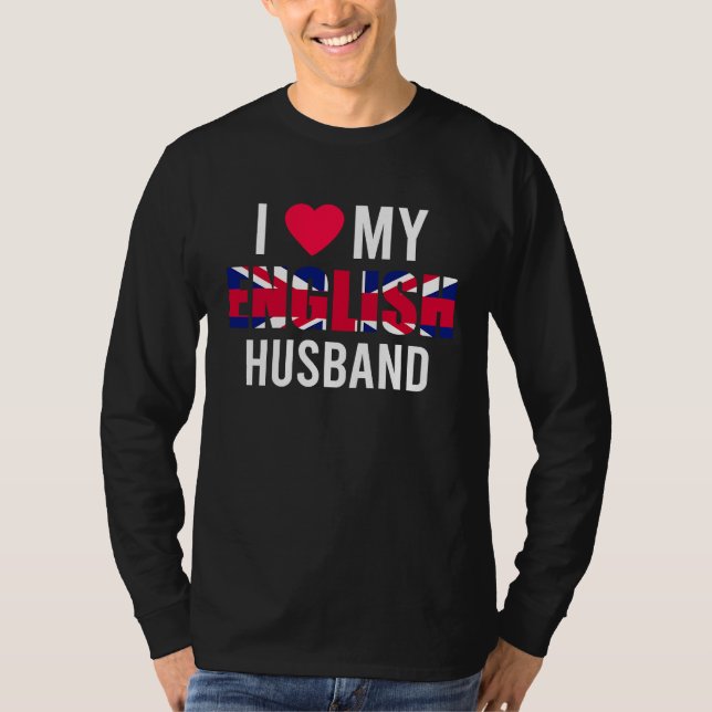 Camiseta I Love My English Husband Valentines Day (Anverso)