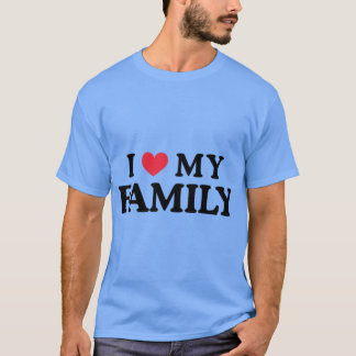 Camiseta I Love My Family Family Love Quote Gift Design fun