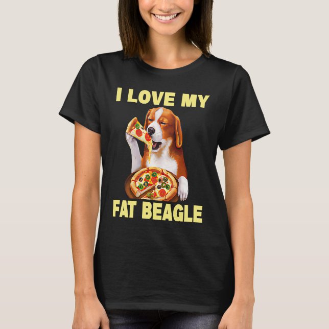 Camiseta I Love My Fat Beagle  Beagle Dog  1 (Anverso)