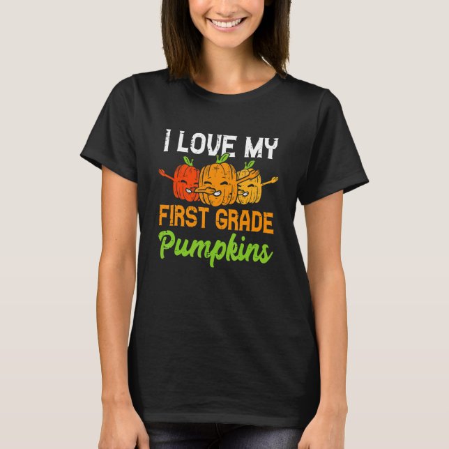 Camiseta I Love My First Graders Happy Fall Thanksgiving Wo (Anverso)